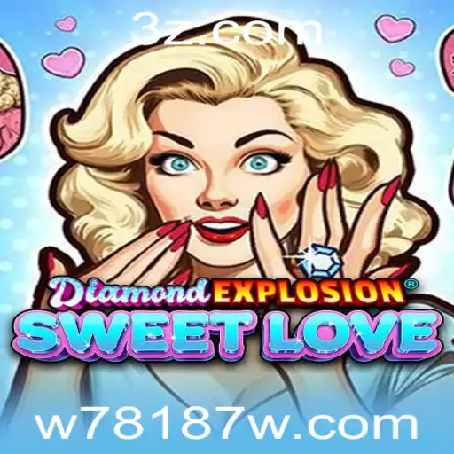 Descubra a Magia de DiamondExplosionSweetLove